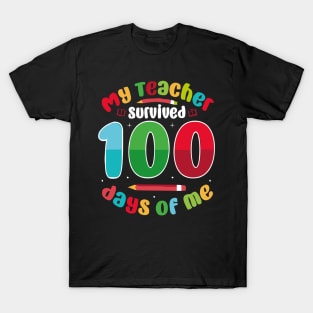 MY TEACHER survived 100 DAYS OF ME T-Shirt